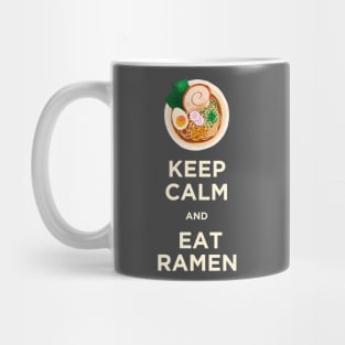 Keep Calm and Eat Ramen Mug